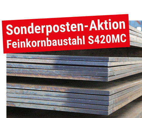 Stahlplattenstapel mit Text "Material-Sonderaktion Feinkornbaustahl S420MC"